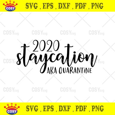 Download Free Staycation 2020 Quarantine Cricut SVG